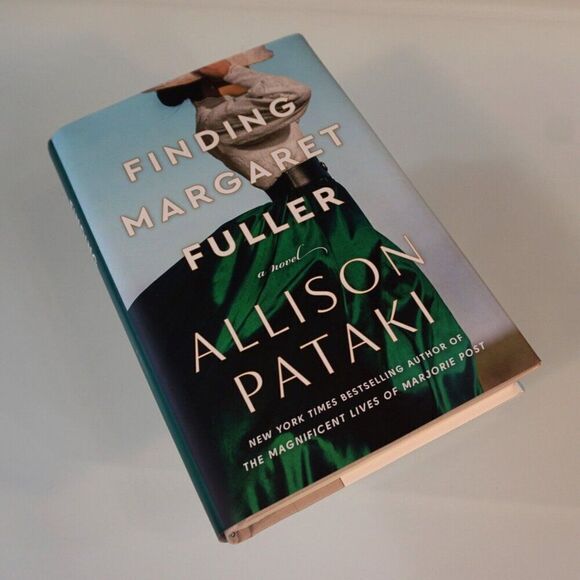 Finding Margaret Fuller A Novel By Allison Pataki 2004 Hardcover First Edition - Picture 2 of 7